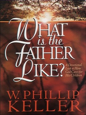 cover image of What Is the Father Like?
